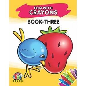 Book cover number 1 for Fun With Crayons Book-Three written by NA published by Pinwheel Publications