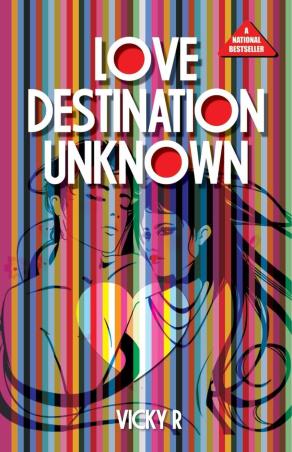 Book cover number 1 for Love : Destination Unknown written by Vicky R. published by Diamond Books