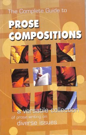 Book cover number 1 for The Complete Guide To Prose Compositions : A Versatile Collection written by NA published by Sterling Publishers Private Limited