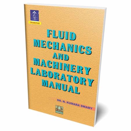 Book cover number 1 for Fluid Mechanics And Machinery Laboratory Manual written by N. Kumara Swamy published by Charotar Publishing House Pvt. Ltd.