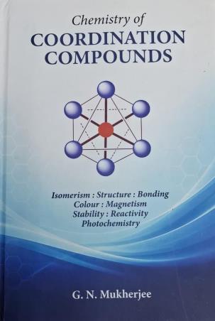 Book cover number 1 for Chemistry Of Coordination Compounds written by G. N. Mukherjee published by Levant Books