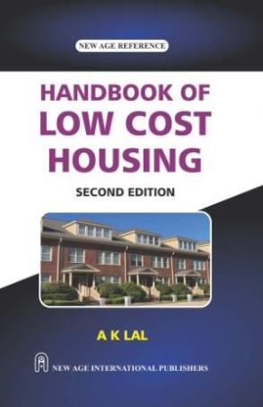 Book cover number 1 for Handbook Of Low Cost Housing written by A. K. Lal published by New Age International (P) Limited, Publishers