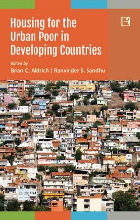 Book cover number 1 for Housing For The Urban Poor In Developing Countries written by Brian C. Aldrich, Ranvinder S. Sandhu published by Rawat Publications