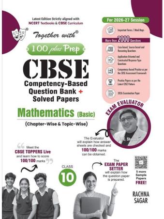 Book cover number 1 for Together With 100 Plus Prep CBSE Mathematics (Basic) Class 10 (2027 Examination) written by NA published by Rachna Sagar Pvt. Ltd.