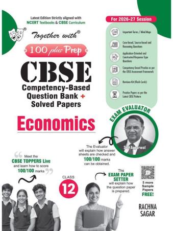 Book cover number 1 for Together With 100 Plus Prep CBSE Economics Class 12 (2027 Examination) written by NA published by Rachna Sagar Pvt. Ltd.