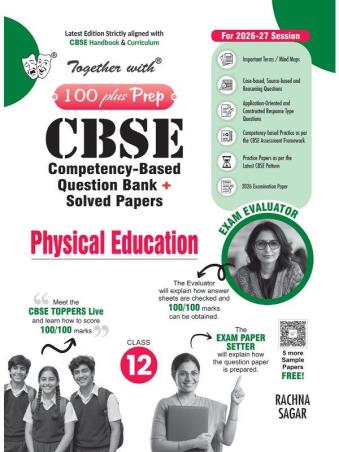 Book cover number 1 for Together With 100 Plus Prep CBSE Physical Education Class 12 (2027 Examination) written by NA published by Rachna Sagar Pvt. Ltd.