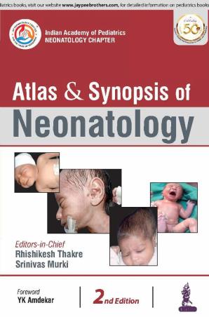 Book cover number 1 for Atlas & Synopsis Of Neonatology written by Rhishikesh Thakre, Srinivas Murki published by Jaypee Brothers Medical Publishers (P) Ltd.