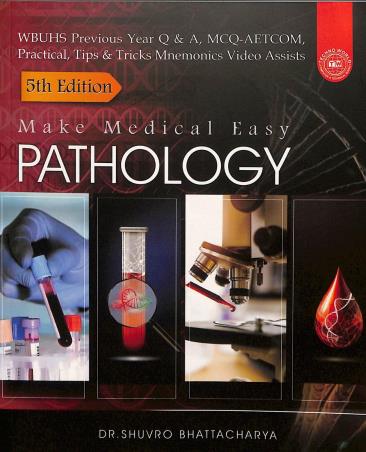 Book cover number 1 for Make Medical Easy Pathology written by Shuvro Bhattacharya published by Techno World