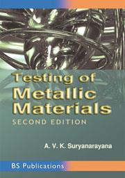 Book cover number 1 for Testing Of Metallic Materials written by A. V. K. Suryanarayana published by BS Publications