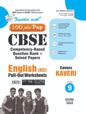 Book cover number 1 for Together With 100 Plus Prep CBSE English (R2) Pull-Out Worksheets Covers Kaveri Class 9 (2027 Exam) written by NA published by Rachna Sagar Pvt. Ltd.