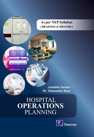 Book cover number 1 for Hospital Operations Planning (NEP) written by Tamasmita Basu, Anindita Sarkar published by Taurean Publications