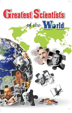 Book cover number 1 for Greatest Scienctists Of The World written by Vikas Khatri published by V&S Publishers