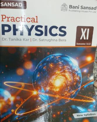 Book cover number 1 for Sansad Practical Physics 11 (Semester1 & 2) written by Tanika Kar, Satrughna Bera published by Bani Sansad Publishing House Pvt Ltd