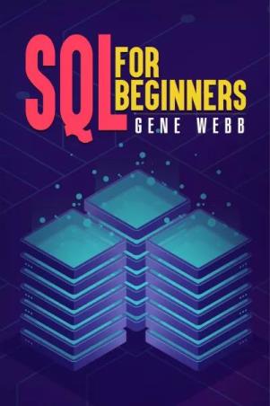 Book cover number 1 for SQL For Beginners written by Gene Webb published by Notion Press