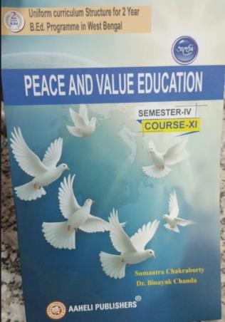 Book cover number 1 for Peace And Value Education (Semester-4) Course-11 (B.Ed. 2 Year) written by Binayak Chanda, Sumantra Chakraborty published by Aaheli Publishers