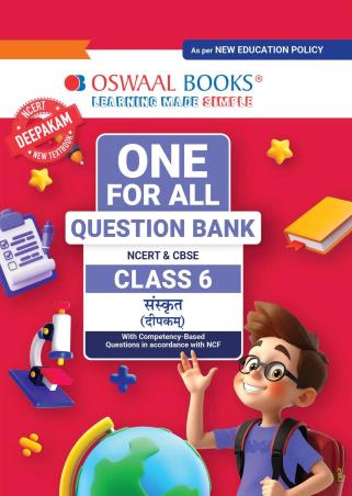 Book cover number 1 for Oswaal One For All Question Bank NCERT & CBSE Class 6 Sanskrit (Deepakam) NEP written by NA published by Oswaal Books