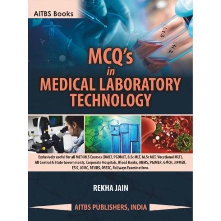 Book cover number 1 for MCQ's In Medical Laboratory Technology written by Rekha Jain published by AITBS Publishers