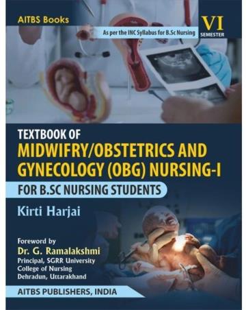 Book cover number 1 for Textbook Of Midwifry / Obstetrics And Gynecology (OBG) Nursing-1 (Semester-6) written by Kirti Harjai published by AITBS Publishers