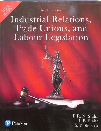 Book cover number 1 for Industrial Relations, Trade Unions And Labour Legislation written by P. R. N. Sinha, S. P. Shekhar, I. B. Sinha published by Pearson Education