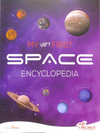 Book cover number 1 for My Very First Space Encyclopedia written by NA published by Pegasus