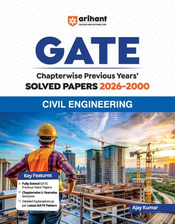 Book cover number 1 for GATE Chapterwise Previous Years' Solved Papers 2026-2000 Civil Engineering written by Ajay Kumar published by Arihant Publications (India) Limited