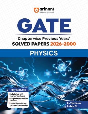 Book cover number 1 for GATE Chapterwise Previous Years' Solved Papers 2026-2000 Physics written by Vijay Kumar, Israt Ali published by Arihant Publications (India) Limited