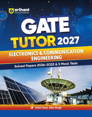 Book cover number 1 for GATE Tutor 2027 Electronics & Communication Engineering written by Ankit Goel, Alka Singh published by Arihant Publications (India) Limited