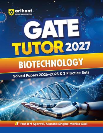 Book cover number 1 for GATE Tutor 2027 Biotechnology written by B. M. Agarwal, Vidhika Goel, Akansha Singhal published by Arihant Publications (India) Limited