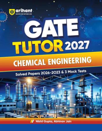 Book cover number 1 for GATE Tutor 2027 Chemical Engineering written by Nikhil Gupta, Abhinav Jain published by Arihant Publications (India) Limited