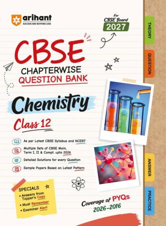 Book cover number 1 for CBSE Chapterwise Question Bank Chemistry Class 12 (For CBSE Board 2027) written by Tamanna Sharma published by Arihant Prakashan