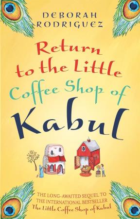Book cover number 1 for Return to the Little Coffee Shop of Kabul written by Deborah Rodriguez published by Sphere