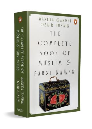 Book cover number 1 for The Complete Book Of Muslim And Parsi Names written by Maneka Gandhi published by Penguin Books