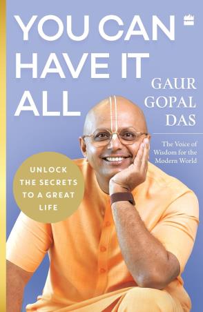 Book cover number 1 for You Can Have It All written by Gaur Gopal Das published by Harper Collins Publishers