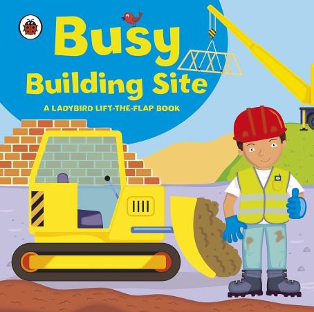 Book cover number 1 for Busy Building Site written by Amanda Archer published by Ladybird
