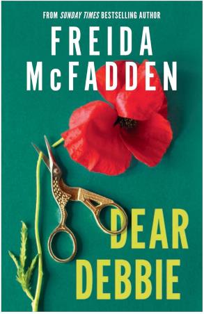 Book cover number 1 for Dear Debbie written by Freida Mc Fadden published by Poisoned Pen Press