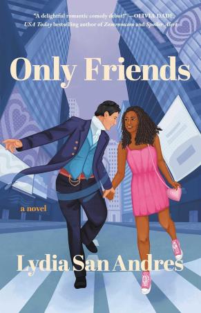 Book cover number 1 for Only Friends (A Novel) written by Lydia San Andres published by Atria Books