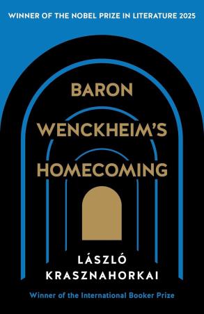 Book cover number 1 for Baron Wenckheim's Homecoming written by Laszlo Krasznahorkai published by Tuskar Rock Press