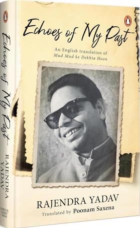 Book cover number 1 for Echoes of My Past written by Rajendra Yadav published by Penguin Books