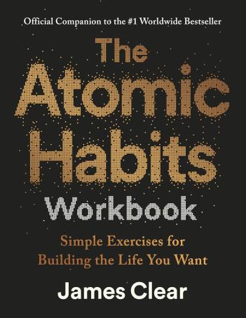 Book cover number 1 for The Atomic Habits Workbook - Simple Exercises for Building the Life You Want written by James Clear published by Cornerstone Press