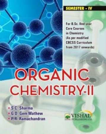 Book cover number 1 for Organic Chemistry - 2 (Semester-4) written by S. C. Sharma, G. D. Gem Mathew, P. R. Ramachandran published by Vishal Publishing Co.