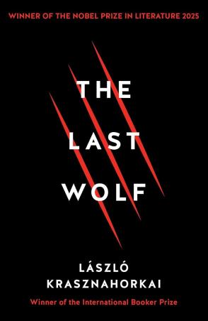 Book cover number 1 for The Last Wolf written by László Krasznahorkai published by Tuskar Rock Press