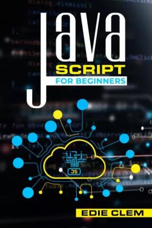 Book cover number 1 for JavaScript For Beginners written by Edie Clem published by Notion Press