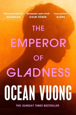 Book cover number 1 for The Emperor of Gladness written by Ocean Vuong published by Vintage