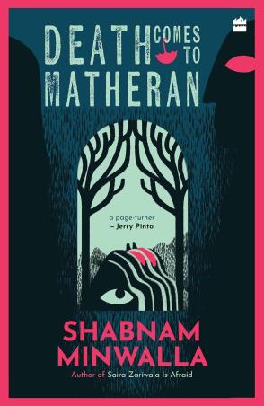 Book cover number 1 for Death Comes To Matheran written by Shabnam Minwalla published by Harper Collins Publishers