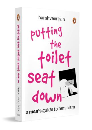 Book cover number 1 for Putting The Toilet Seat Down written by Harshveer Jain published by Penguin Books