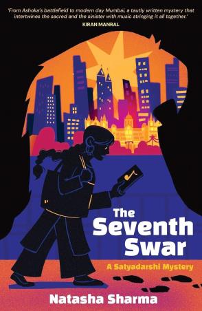 Book cover number 1 for The Seventh Swar : A Satyadarshi Mystery written by Natasha Sharma published by Pan Macmillan