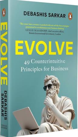 Book cover number 1 for Evolve - 49 Counterintuitive Principles for Business written by Debashis Sarkar published by Penguin Books