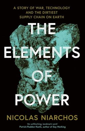 Book cover number 1 for The Elements Of Power written by Nicolas Niarchos published by William Collins