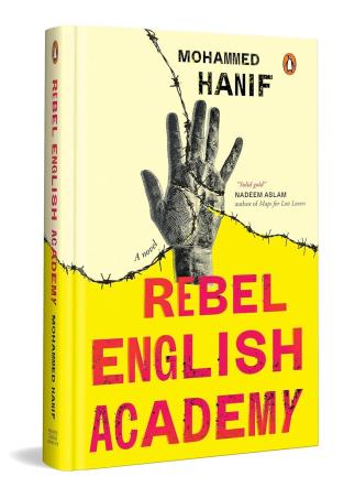Book cover number 1 for Rebel English Academy written by Mohammed Hanif published by Penguin Books