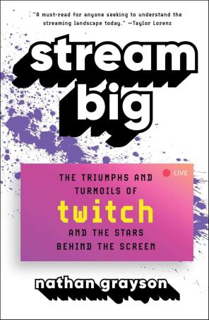 Book cover number 1 for Stream Big written by Nathan Grayson published by Atria Books